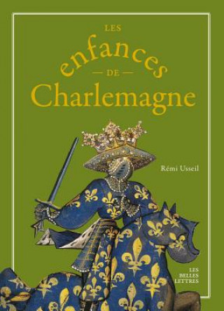 Książka Les Enfances de Charlemagne Remi Usseil