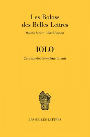 Książka Iolo: Connais-Toi Toi-Meme, Tu Sais Les Boloss Des Belles Lettres