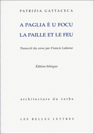 Könyv A Paglia E U Focu. La Paille Et Le Feu. Patrizia Gattacceca