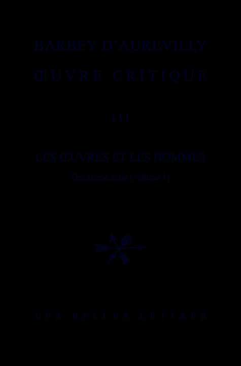 Kniha Oeuvre Critique III: Les Oeuvres Et Les Hommes, Deuxieme Serie (Volume 1) Pierre Glaudes