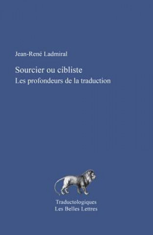 Книга Sourcier Ou Cibliste Jean-Rene Ladmiral