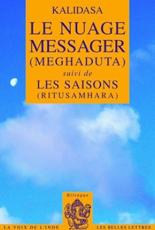 Carte Kalidasa, Le Nuage Messager (Meghaduta): Suivi de Les Saisons (Ritusamhara) Rh Assier De Pompignan