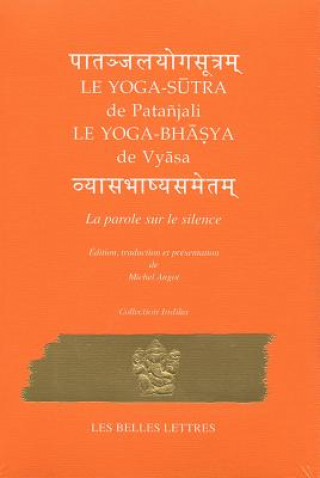 Knjiga Le Yoga-Sutra de Patanjali: Suivi Du Yoga-Bhashya de Vyasa Michel Angot