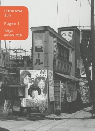 Kniha Fugen !: Tokyo, Annees 1930 Ishikawa Jun