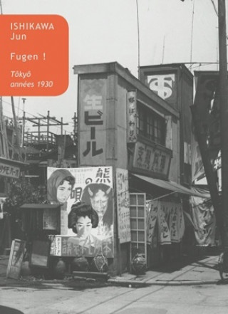 Libro Fugen !: Tokyo, Annees 1930 Ishikawa Jun