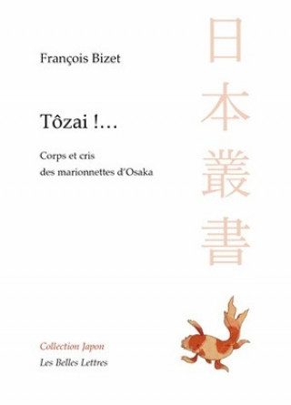 Könyv Tozai !... Francois Bizet