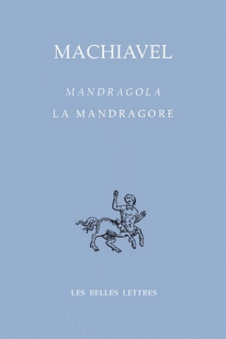 Kniha Mandragola / La Mandragore Nicolas Machiavel