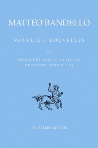 Könyv Novelle / Nouvelles II Matteo Bandello