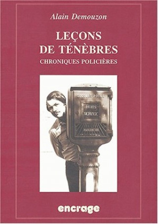 Книга Lecons de Tenebres: Chroniques Policieres Alain Demouzon