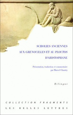 Carte Scholies Anciennes: Aux Grenouilles Et Au Ploutos D'Aristophane Marcel Chantry