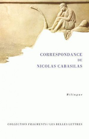 Kniha Nicolas Cabasilas: Correspondance de Nicolas Cabasilas Marie-Helene Congourdeau