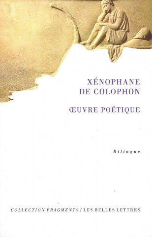 Книга Xenophane, Oeuvre Poetique Xenophanes