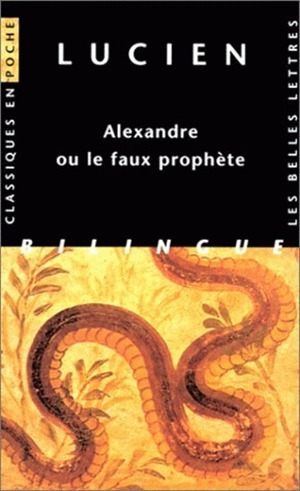 Carte Lucien, Alexandre Ou Le Faux Prophete Pierre-Emmanuel Dauzat