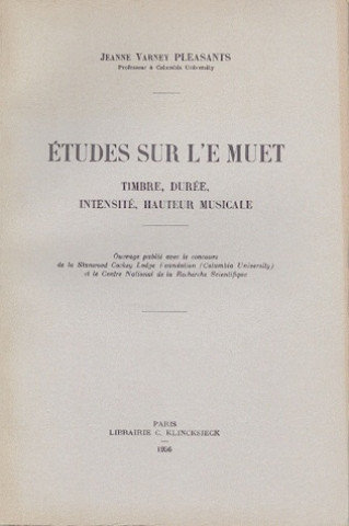 Książka Etudes Sur L'e Muet: Timbre, Duree, Intensite, Hauteur Musicale Jeanne Varney Pleasants