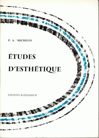 Könyv Etudes D'Esthetique Panagiotis A. Michelis