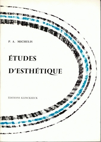 Livre Etudes D'Esthetique Panagiotis A. Michelis