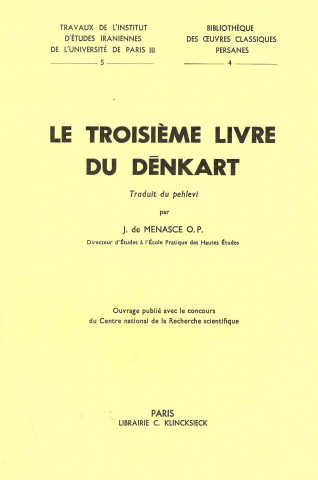 Carte Le Troisieme Livre de Denkart Klincksieck