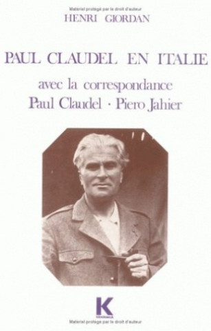 Könyv Paul Claudel En Italie Henri Giordan