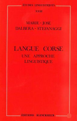 Carte Langue Corse, Une Approche Linguistique Marie-Jose Dalbera-Stefanaggi