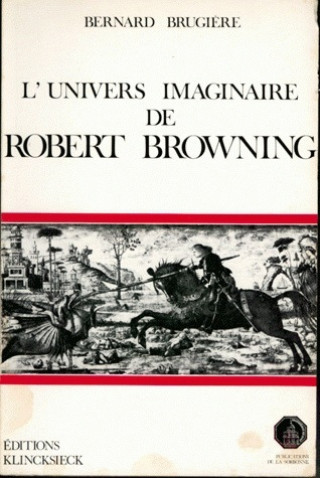 Carte L'Univers Imaginaire de Robert Browning Bernard Brugiere