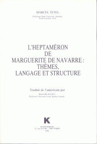 Kniha L'Heptameron de Marguerite de Navarre: Theme, Langage Et Structure Marcel Tetel