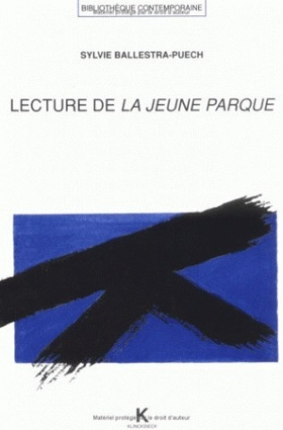 Kniha Lecture de La Jeune Parque Sylvie Ballestra-Puech