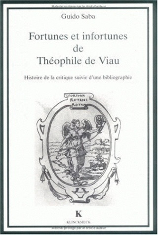 Kniha Fortunes Et Infortunes de Theophile de Viau: Histoire de La Critique Suivie D'Une Bibliographie Guido Saba