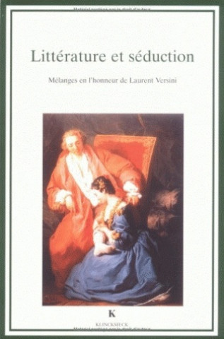 Kniha Litterature Et Seduction Roger Marchal