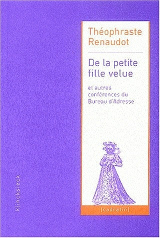 Książka de La Petite Fille Velue Et Autres Conferences Du Bureau D'Adresse Theophraste Renaudot