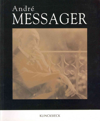 Kniha Andre Messager Benoit Duteurtre