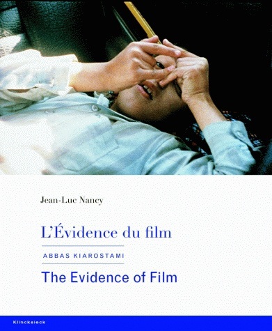 Книга L'Evidence Du Film: Abbas Kiarostami Jean-Luc Nancy