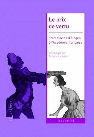 Książka Le Prix de Vertu: Deux Siecles D'Eloges A L'Academie Francaise Francois Morvan