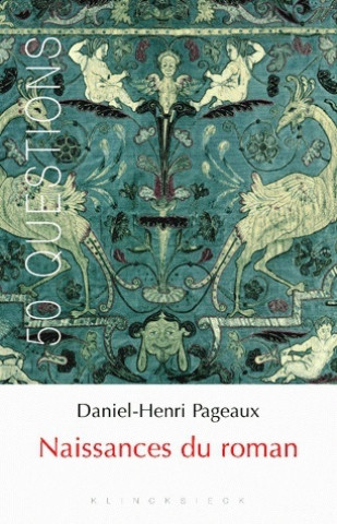 Книга Naissances Du Roman Daniel-Henri Pageaux