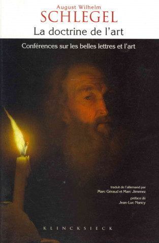 Knjiga La Doctrine de L'Art: Conferences Sur Les Belles Lettres Et L'Art August Wilhelm Schlegel