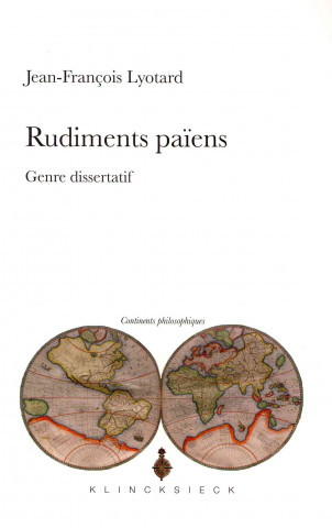 Kniha Rudiments Paiens: Genre Dissertatif Jean-Francois Lyotard