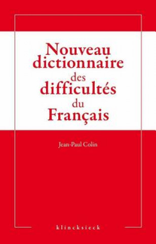 Book Nouveau Dictionnaire Des Difficultes Du Francais Jean-Paul Colin