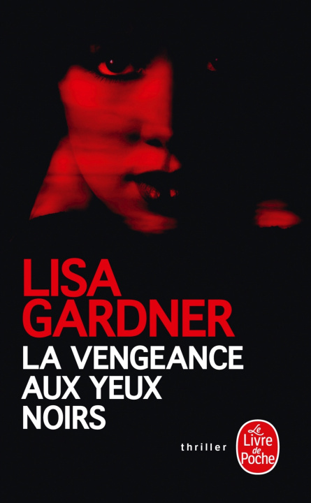 Carte La vengeance aux yeux noirs Lisa Gardner