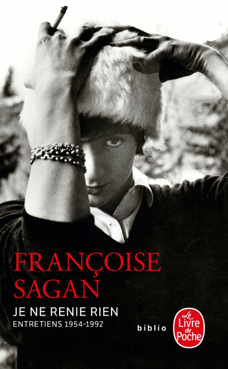 Könyv Je ne renie rien: Entretiens (1955-1992) Françoise Sagan