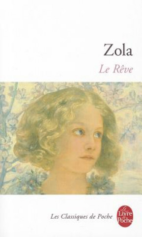 Könyv Le reve Emile Zola