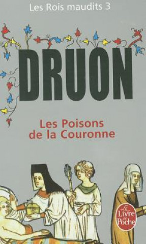 Könyv Les Rois maudits 3 M. Druon