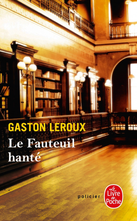 Könyv Le fauteuil hante G. LeRoux