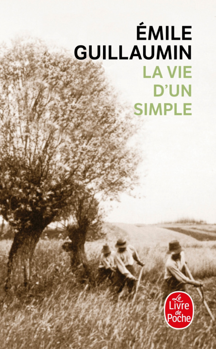 Buch La Vie D Un Simple Emile Guillaumin