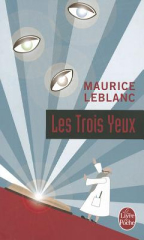 Könyv Les Trois Yeux M. LeBlanc