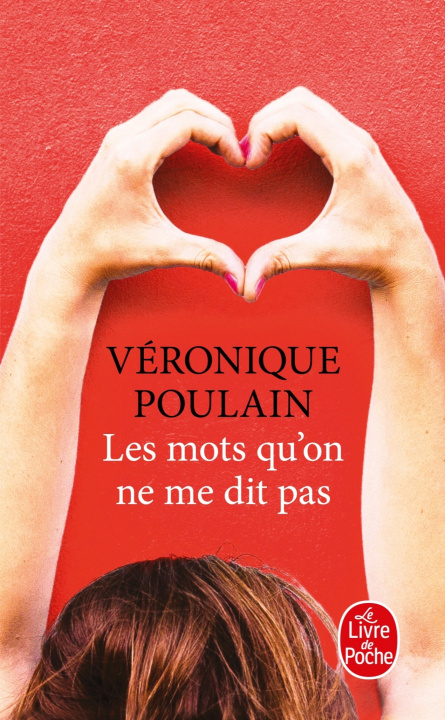 Kniha Les mots qu'on ne me dit pas Véronique Poulain