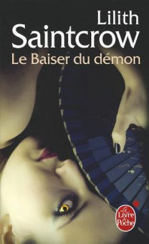 Βιβλίο Le Baiser Du Demon (Une Aventure de Danny Valentine) L. Saintcrow