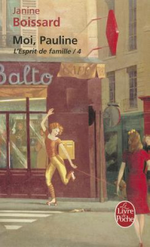 Kniha L Esprit de Famille T04 Moi Pauline J. Boissard