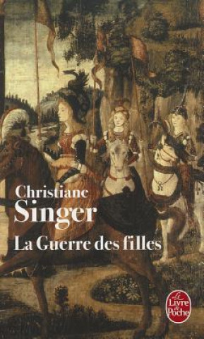 Livre La Guerre Des Filles Christiane Singer