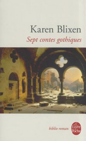 Könyv Sept Contes Gothiques K. Blixen