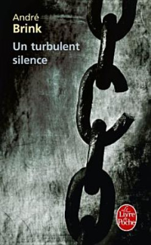 Carte Un Turbulent Silence A. Brink