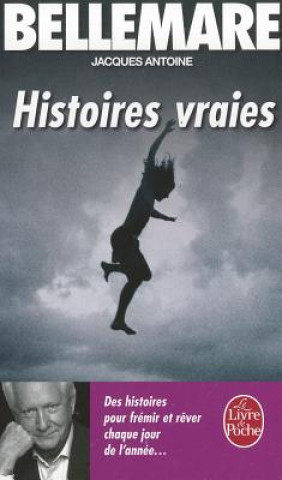 Livre Histoires Vraies T03 P. Antoine Bellemare